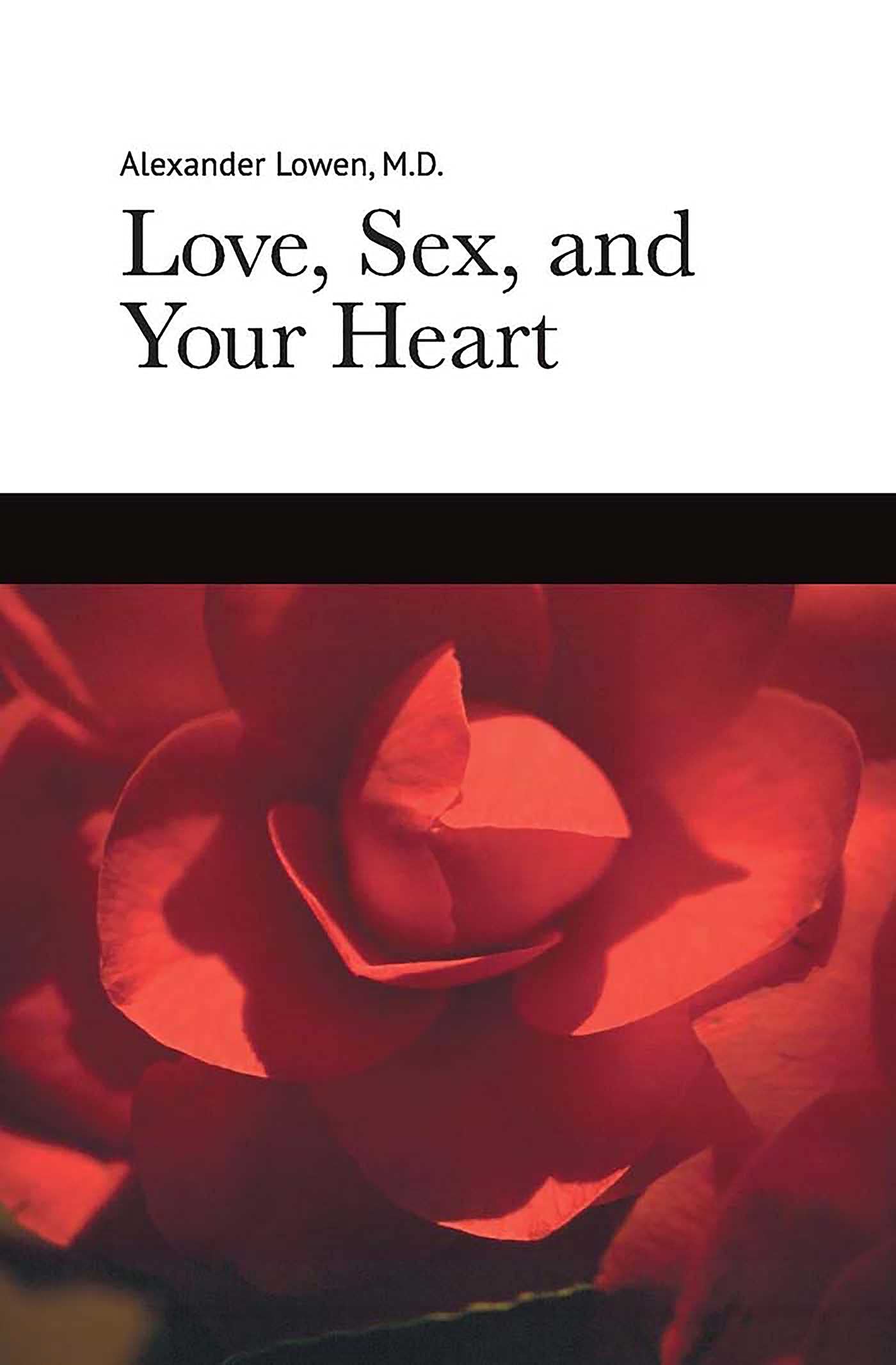 Love, Sex, and Your Heart Medicine