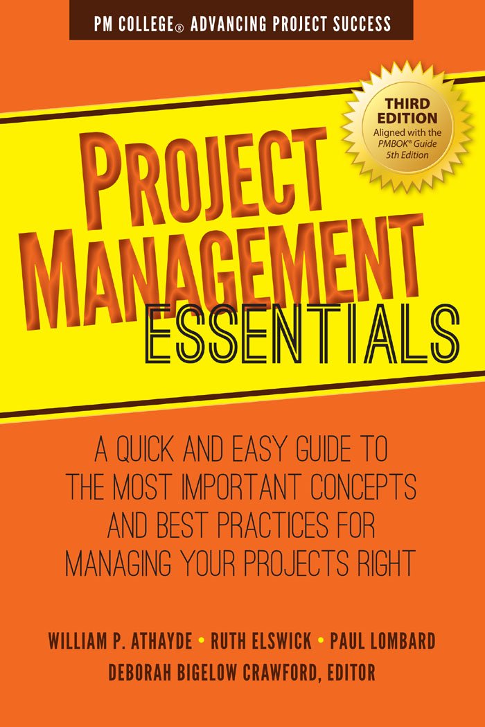 Project Management Essentials: A Quick and Easy Guide to the Most Important Concepts and Best Practices for Managing Your Projects Right Social Sciences