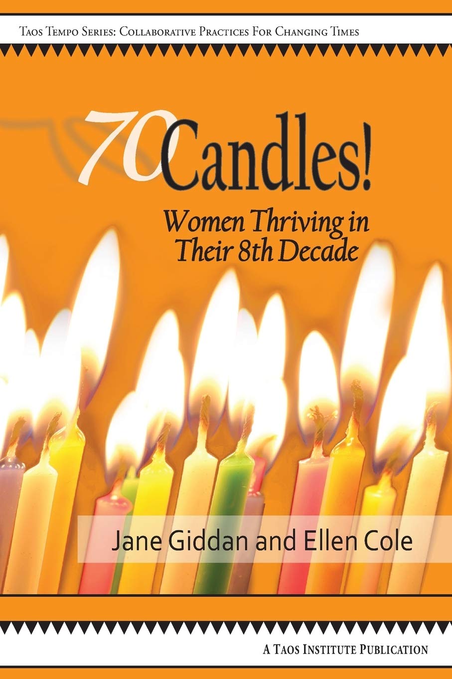 70Candles! Women Thriving in Their 8th Decade Books