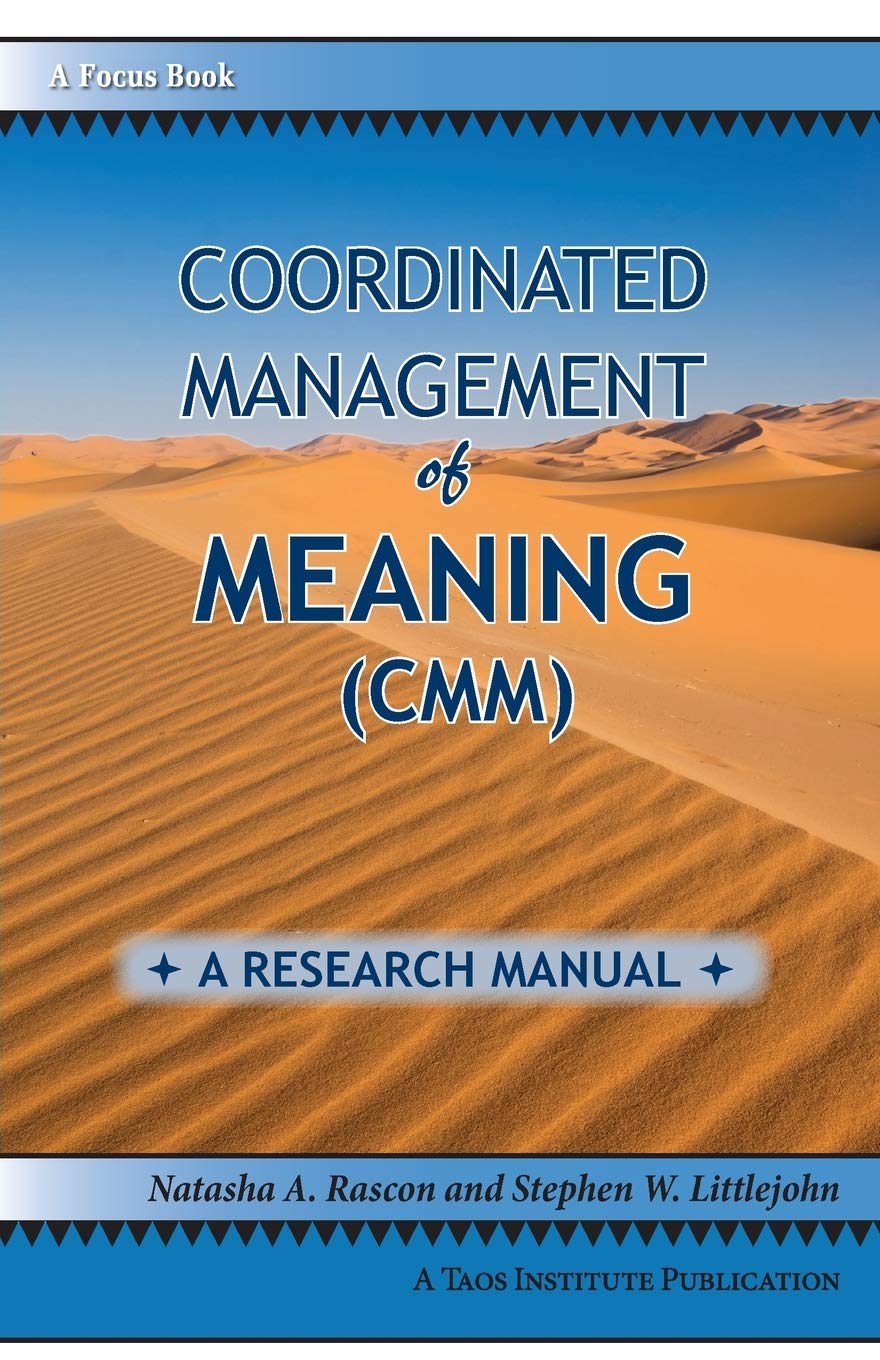 Coordinated Management of Meaning (CMM): A Research Manual Partnership & Love