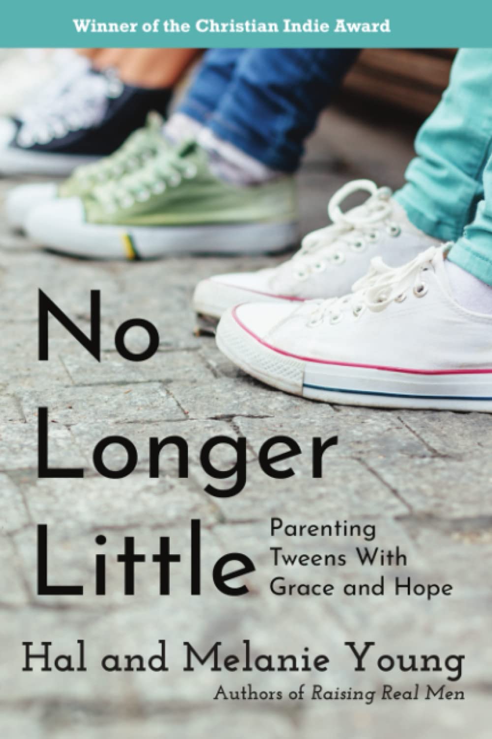 No Longer Little: Parenting Tweens with Grace and Hope Parents & Children
