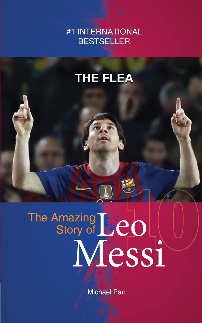 The Flea: The Amazing Story of Leo Messi (Football Stars Series) Leisure & Fun