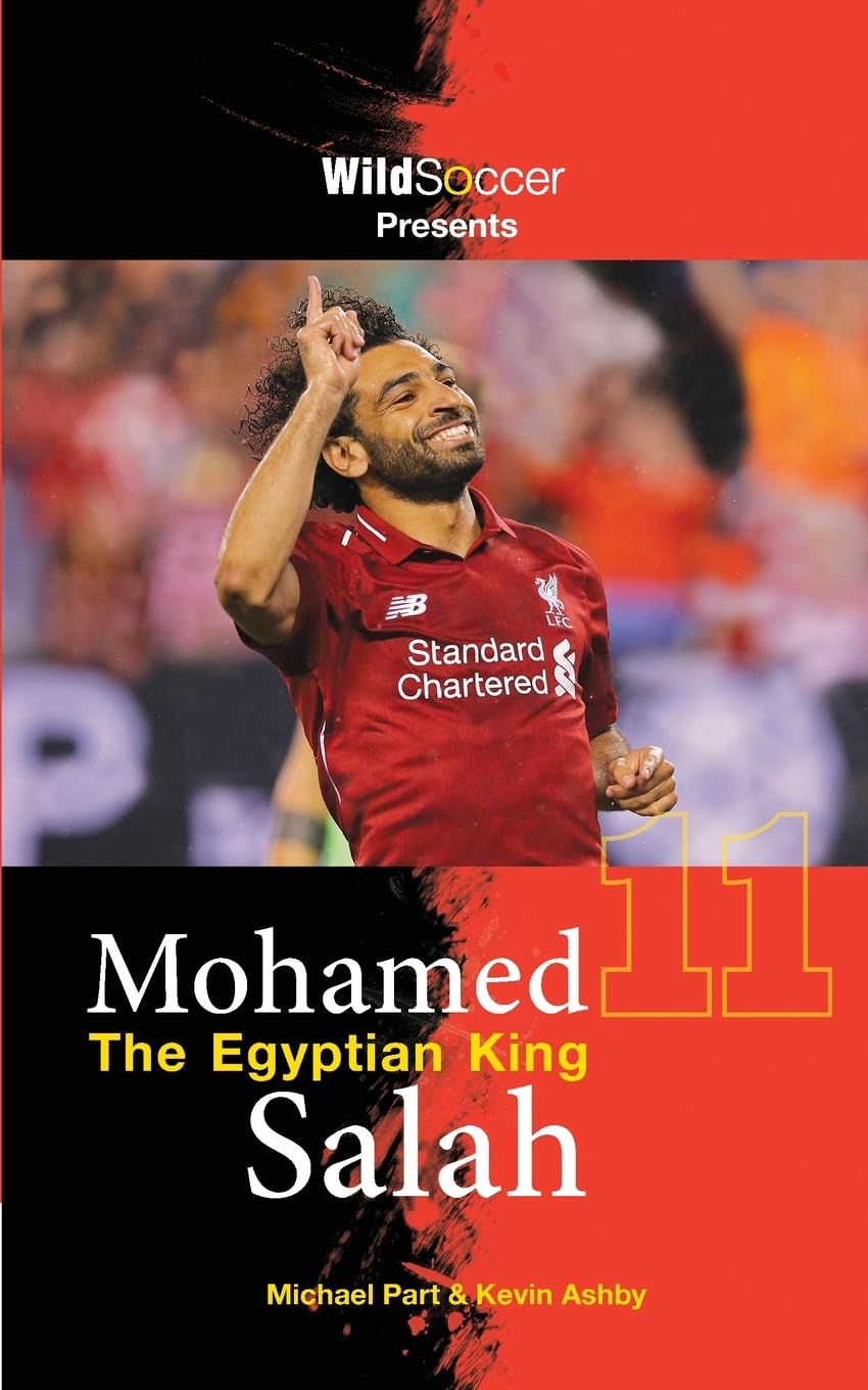 Mohamed Salah The Egyptian King (Soccer Stars) Leisure & Fun