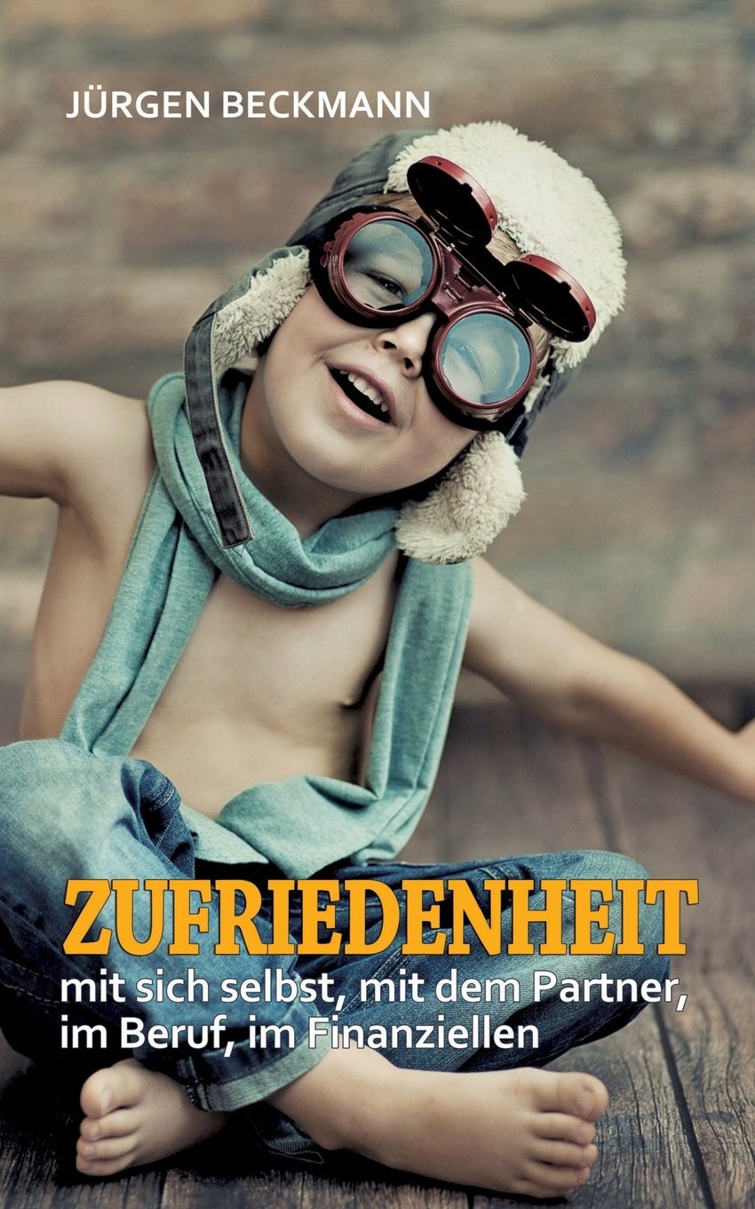 Zufriedenheit: mit sich selbst, mit dem Partner, im Beruf, im Finanziellen Psychology