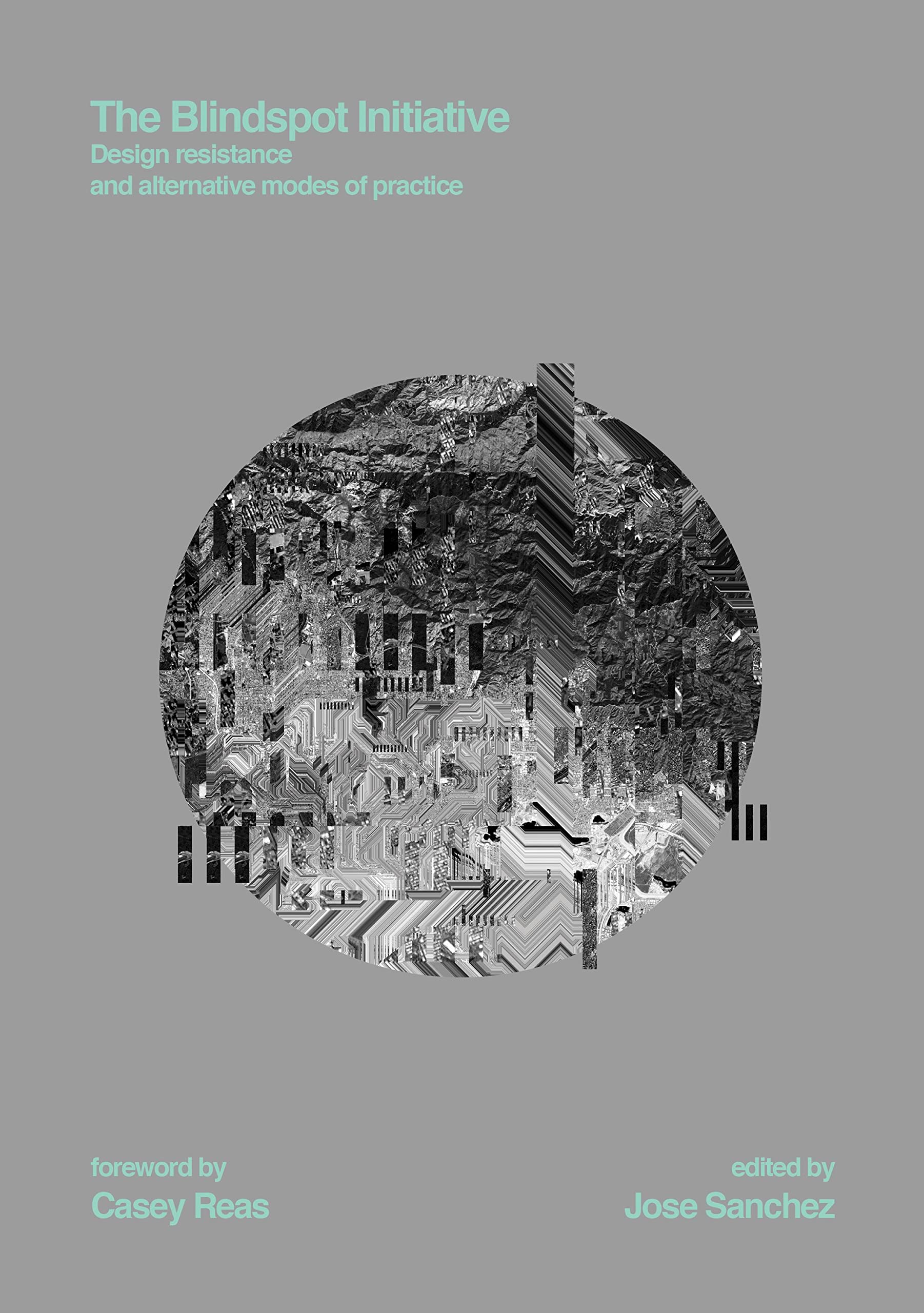 The Blindspot Initiative: Design Resistance and Alternative Modes of Practice Architecture