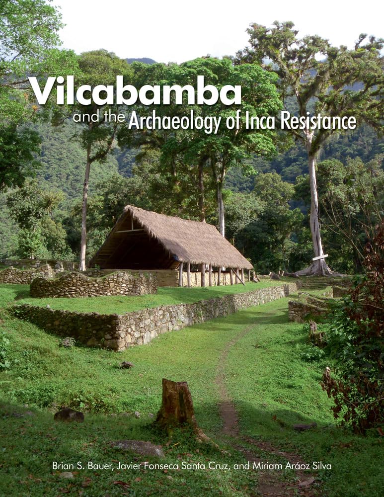 Vilcabamba and the Archaeology of Inca Resistance General education