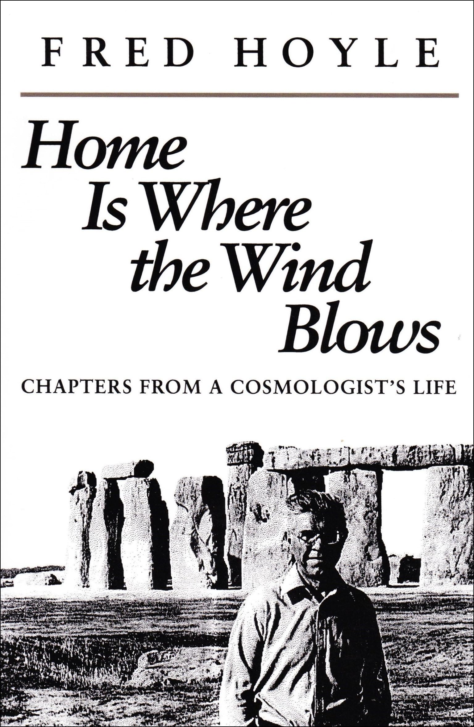 Home is Where the Wind Blows: Chapters from a Cosmologist's Life Social Sciences
