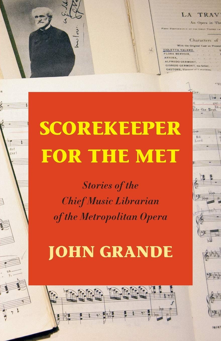 Scorekeeper for the Met: Stories of the Chief Music Librarian of the Metropolitan Opera Social Sciences