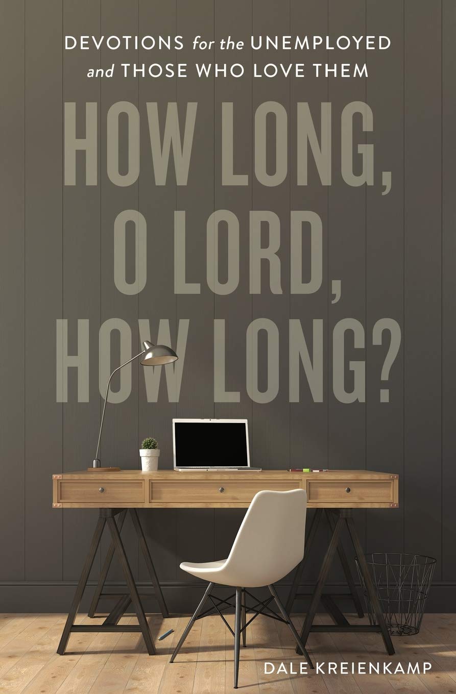 How Long, O Lord, How Long?: Devotions for the Unemployed and Those Who Love Them Religion & Esotericism
