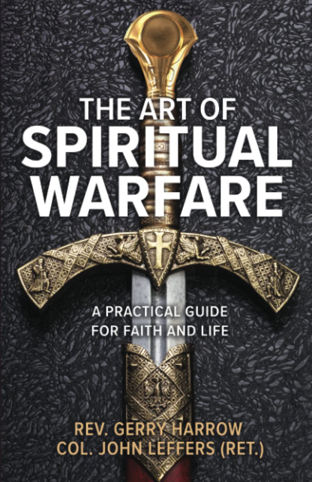 The Art of Spiritual Warfare: A Practical Guide for Faith and Life Religion & Esotericism