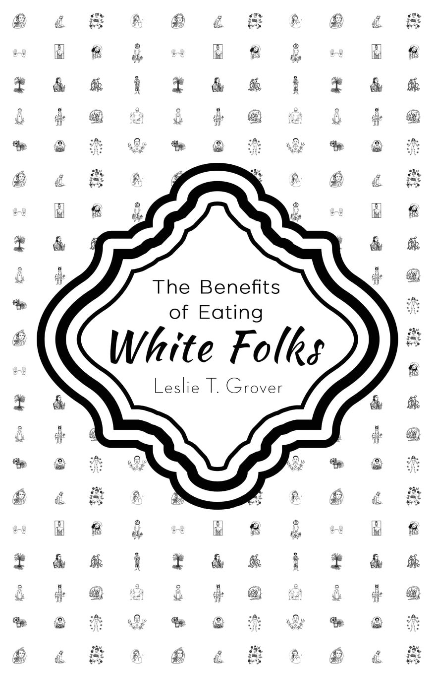 The Benefits of Eating White Folks Contemporary literature