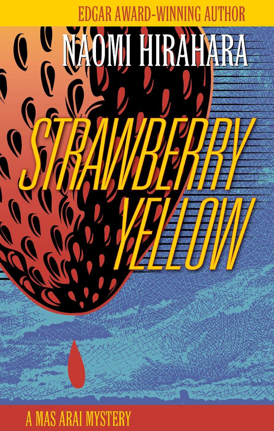 Strawberry Yellow: A Mas Arai Mystery (Mas Arai, 5, Band 5) Action & Adventure