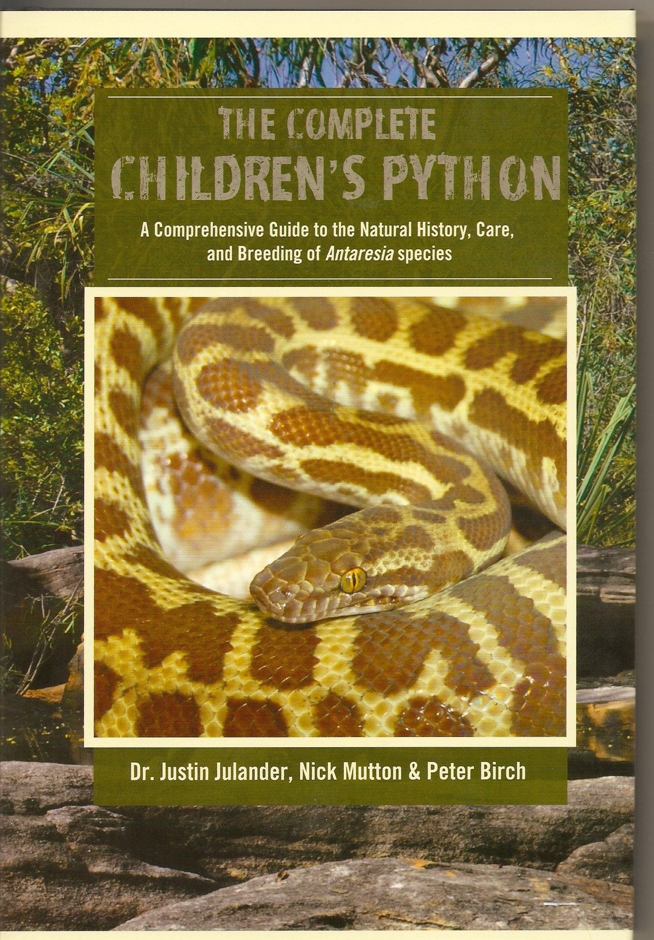 Complete Children's Python : A Comprehensive Guide to the Natural History, Care, and Breeding of Antaresia species Books