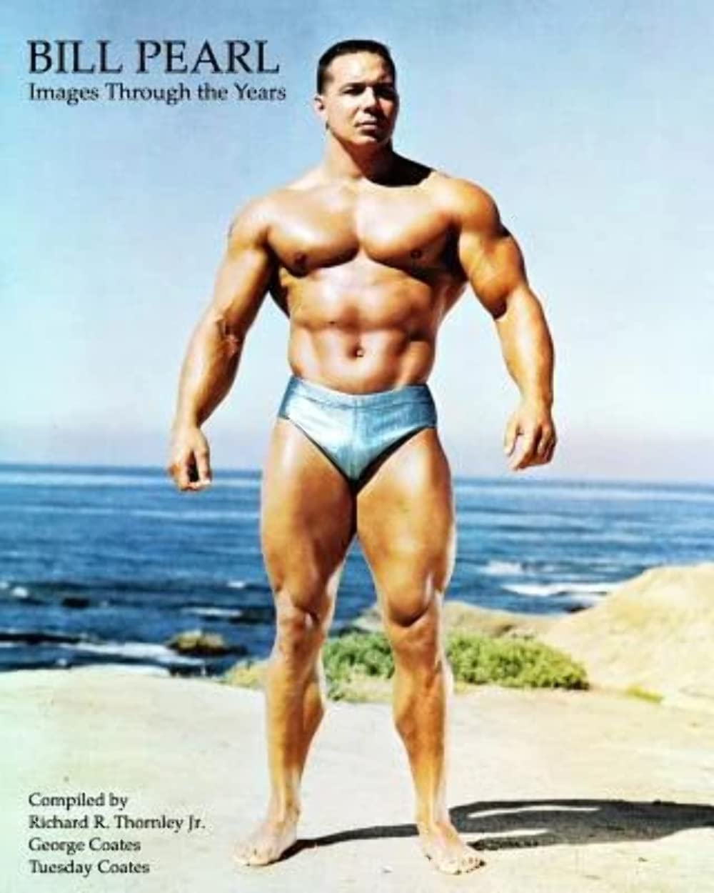 Bill Pearl - Images Through the Years book