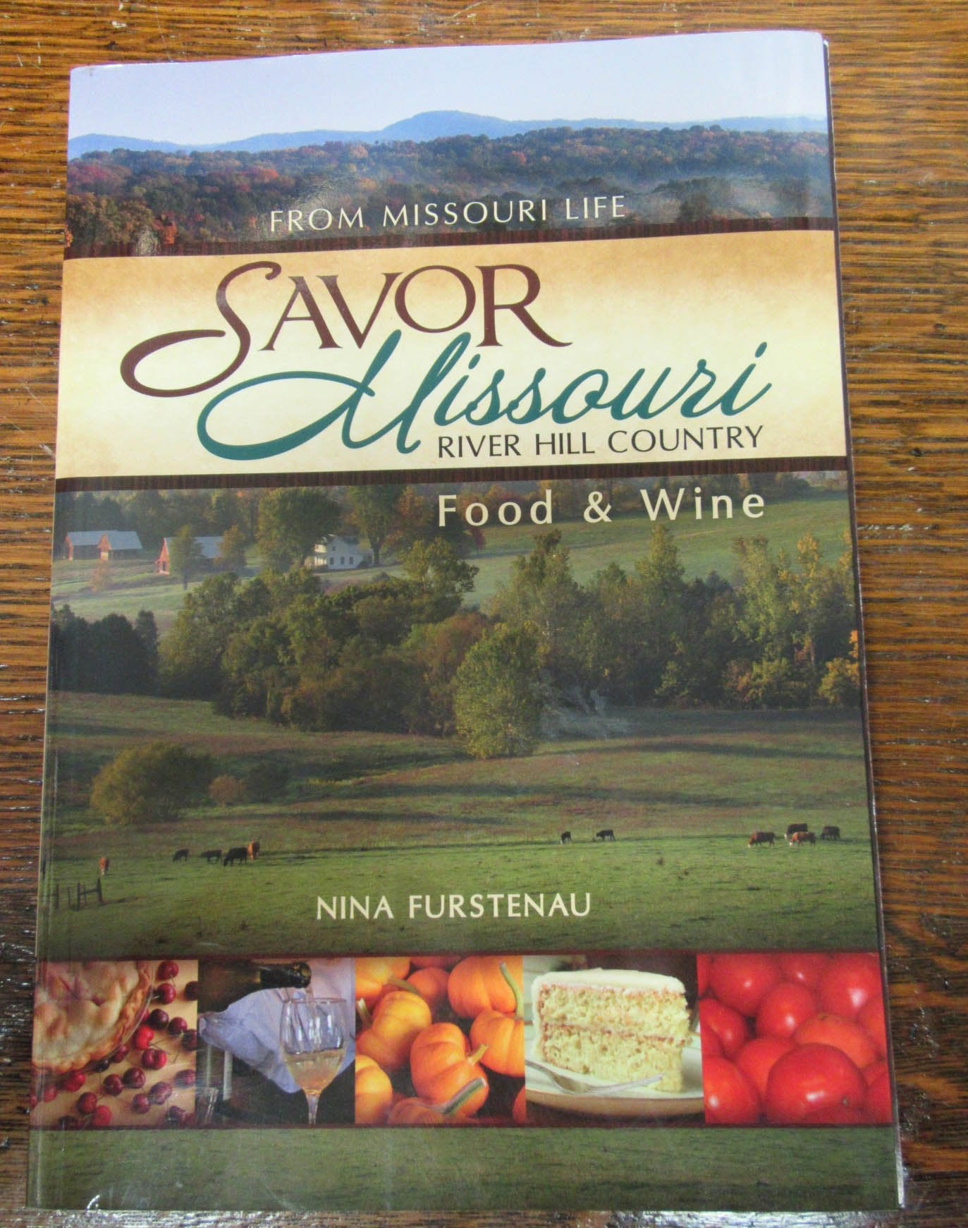 Savor Missouri: River Hill Country Food & Wine Leisure, Home & Garden