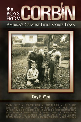 The Boys from Corbin: America's Greatest Little Sports Town Leisure & Fun