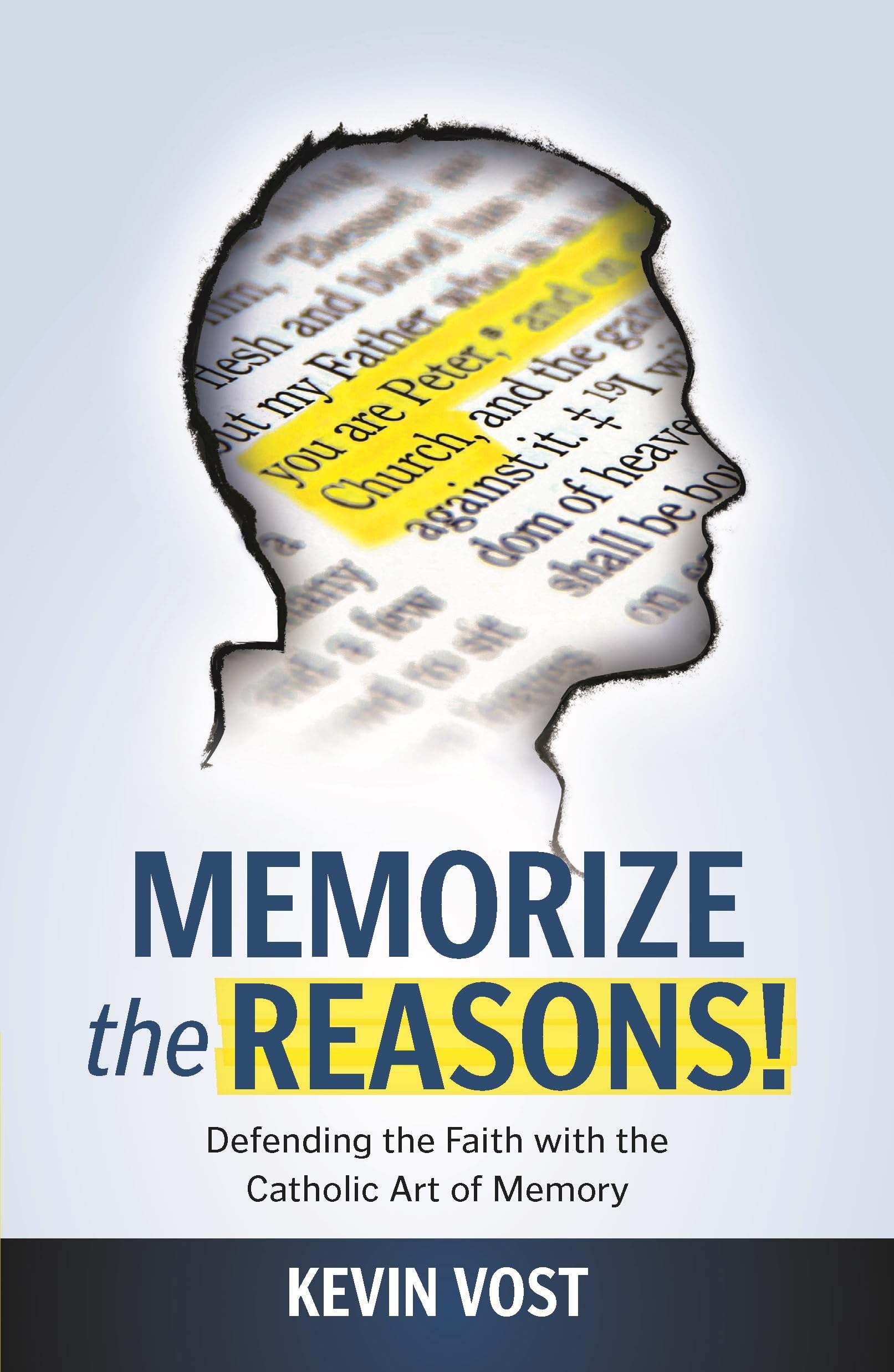 Memorize the Reasons!: Defending the Faith with the Catholic Art of Memory Social Sciences