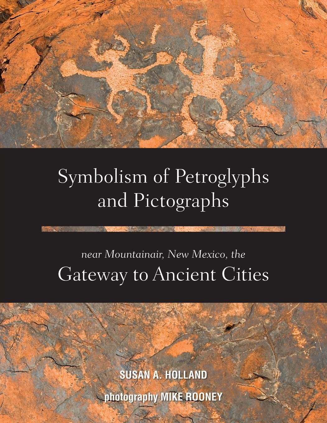 Symbolism of Petroglyphs and Pictographs Near Mountainair, New Mexico, the Gateway to Ancient Cities Law
