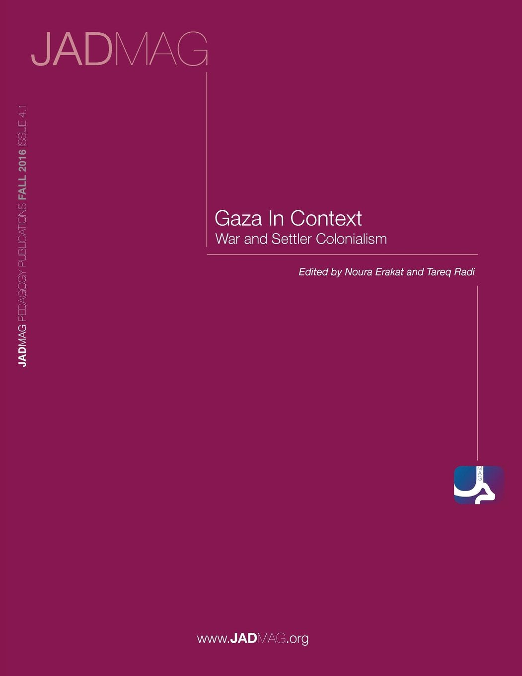 Gaza in Context: War and Settler Colonialism Politics & History