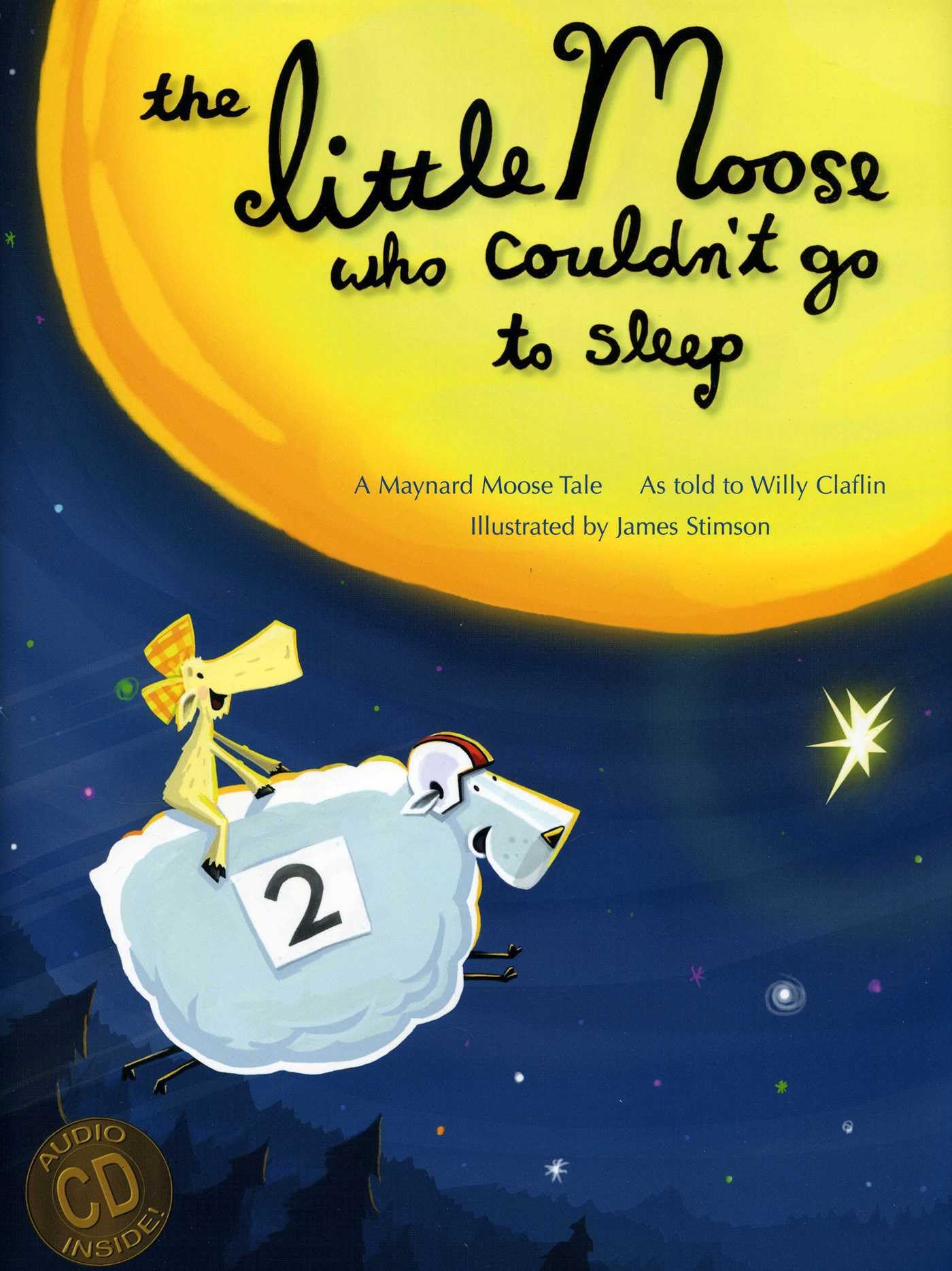 Little Moose Who Couldn't Go to Sleep: A Maynard Moose Tale Non-fiction