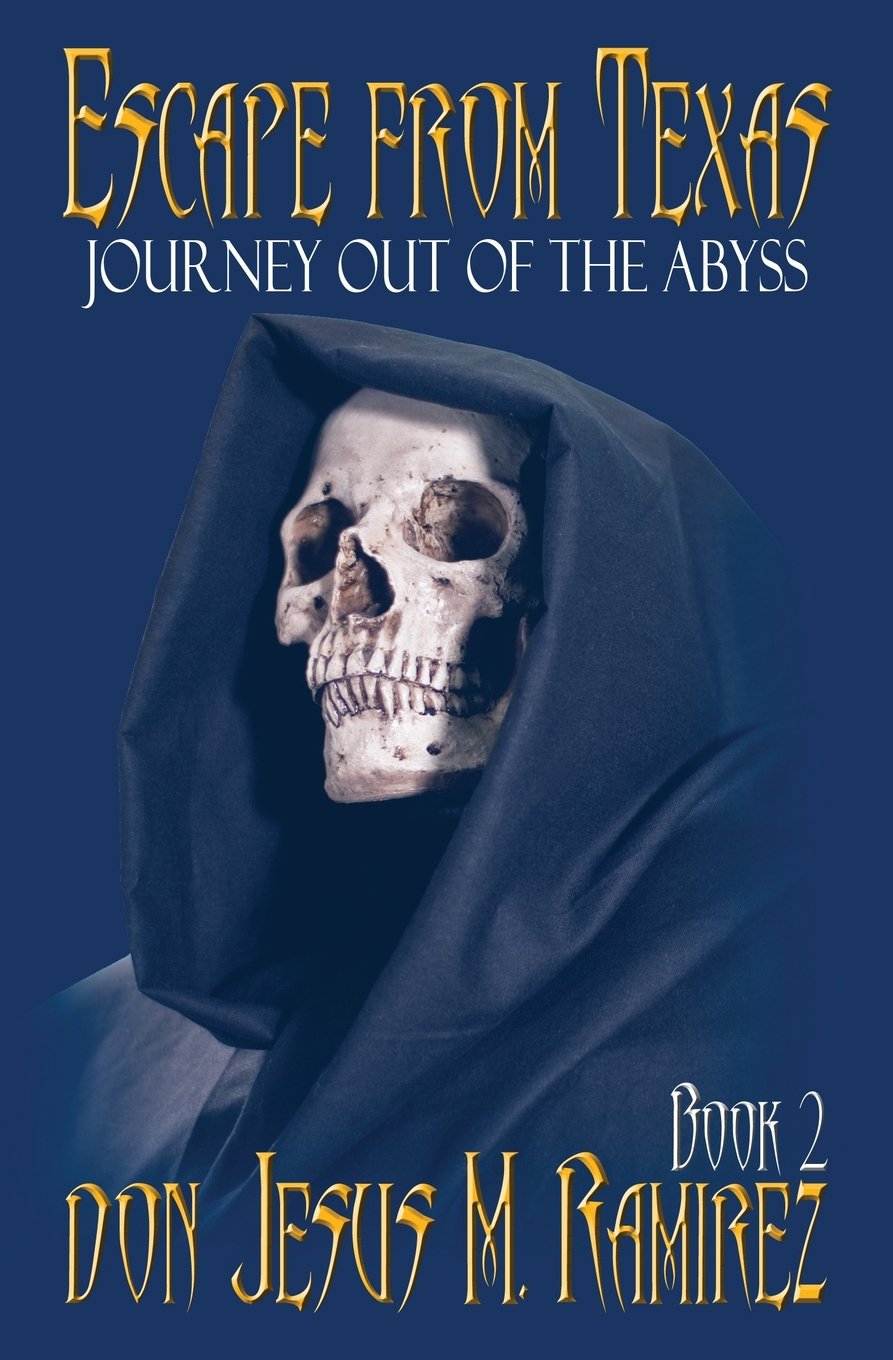 Escape from Texas, Book 2: Journey out of the Abyss book