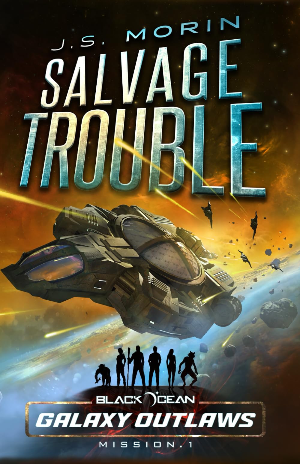 Salvage Trouble: Mission 1 (Black Ocean: Galaxy Outlaws, Band 1) Fantasy & Sci-Fi