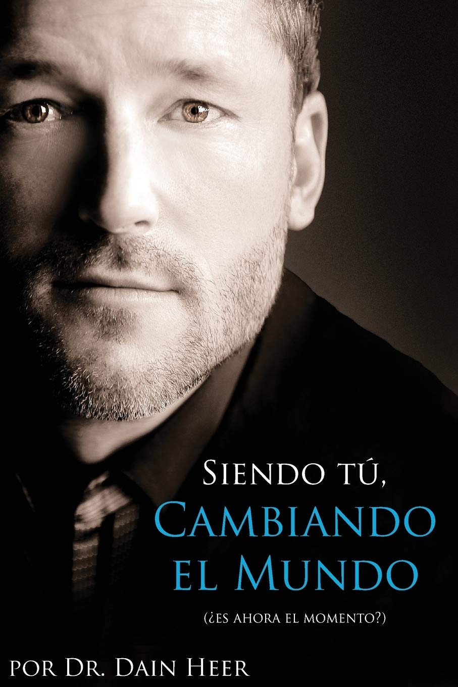 Siendo Tu, Cambiando El Mundo - Being You, Changing the World Spanish book