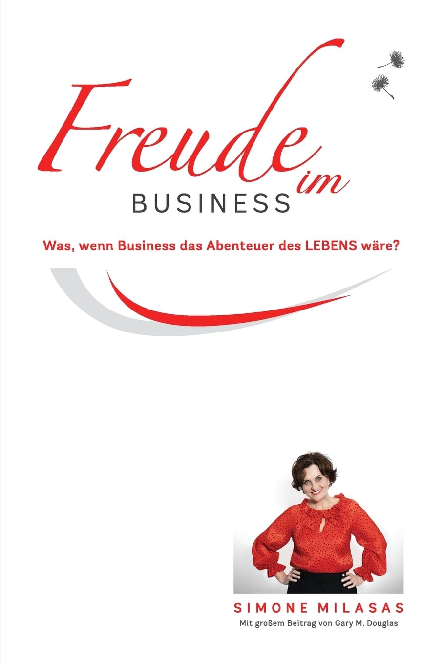 Freude Im Business - Joy of Business German Business, Finance & Career