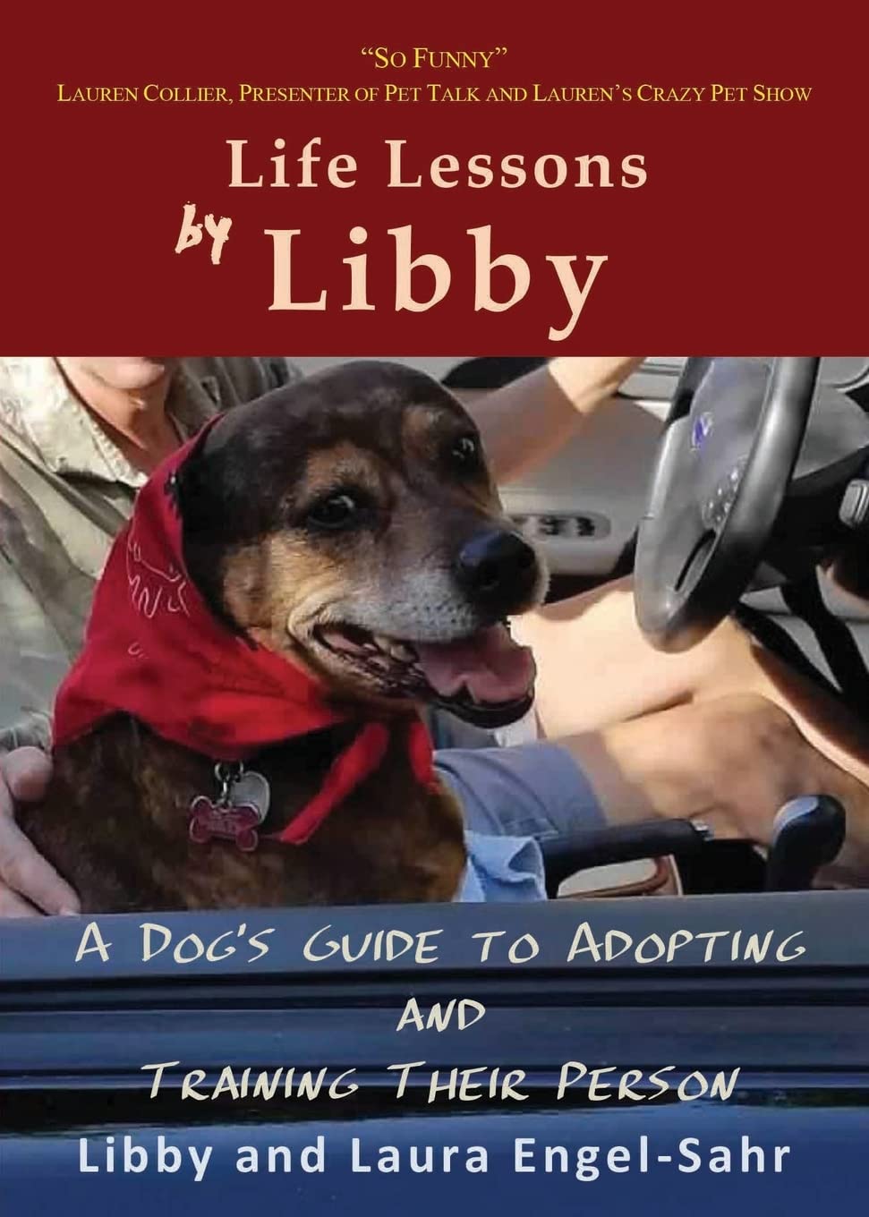 Life Lessons by Libby: A Dog's Guide to Adopting and Training their Person Contemporary literature