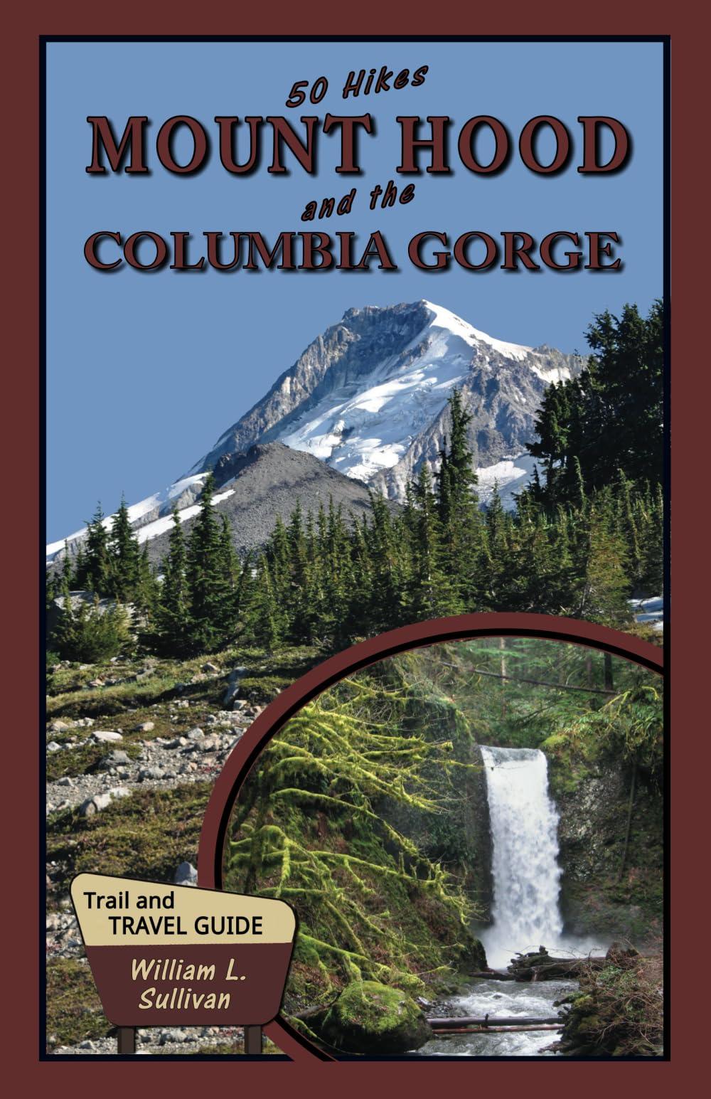 50 Hikes: Mount Hood and the Columbia Gorge (Oregon Guidebooks) Health, Nutrition & Fitness