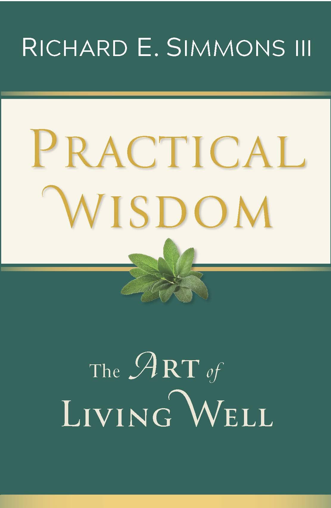 Practical Wisdom: The Art of Living Well Lifestyle