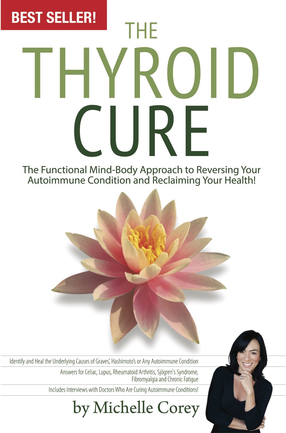The Thyroid Cure - The Functional Mind-Body Approach to Reversing Your Autoimmune Condition and Reclaiming Your Health! Books