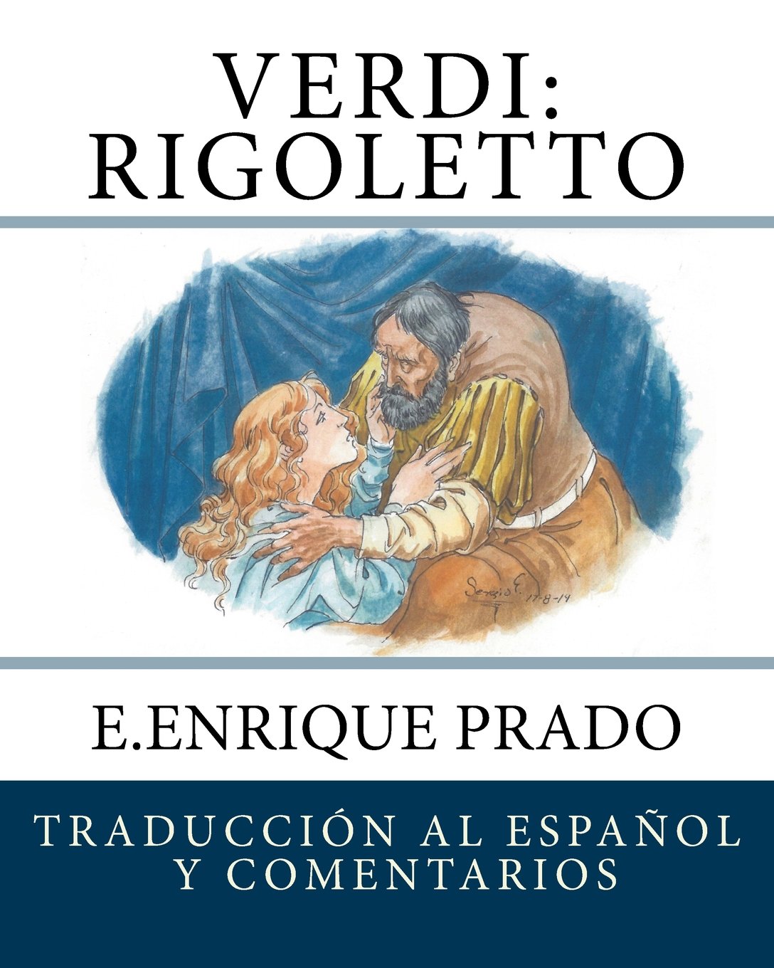 Verdi: Rigoletto: Traduccion al Espanol y Comentarios (Opera en Espanol) Social Sciences