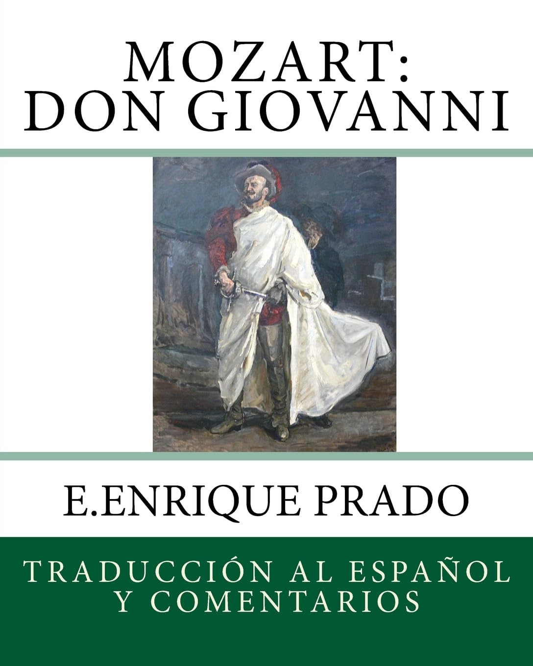 Mozart: Don Giovanni: Traduccion al Espanol y Comentarios (Opera en Espanol) Social Sciences