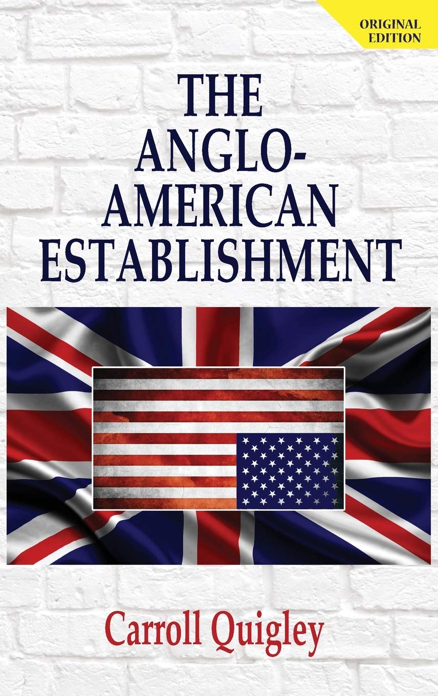 The Anglo-American Establishment: From Rhodes to Cliveden Books