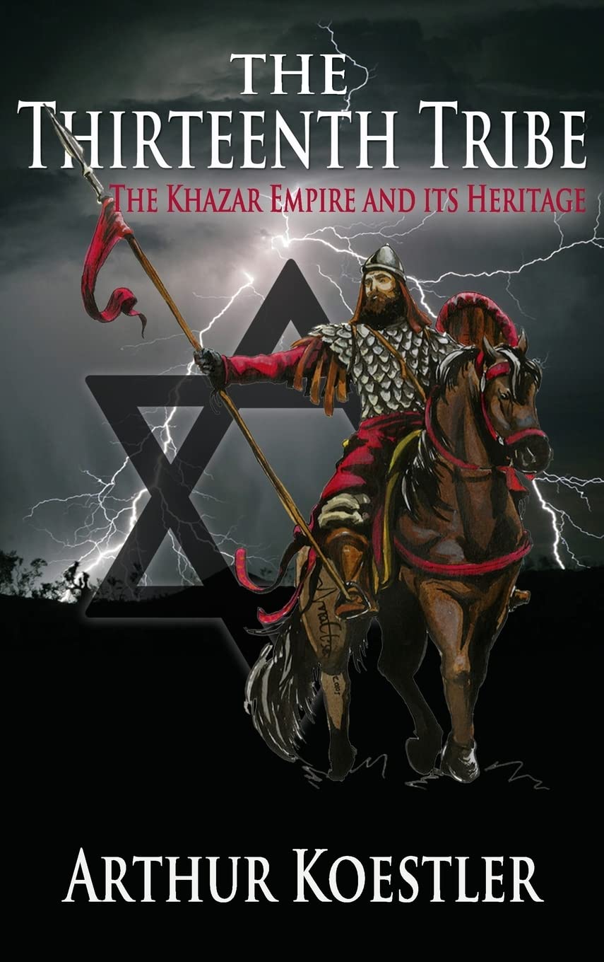 The Thirteenth Tribe: The Khazar Empire and its Heritage Social Sciences