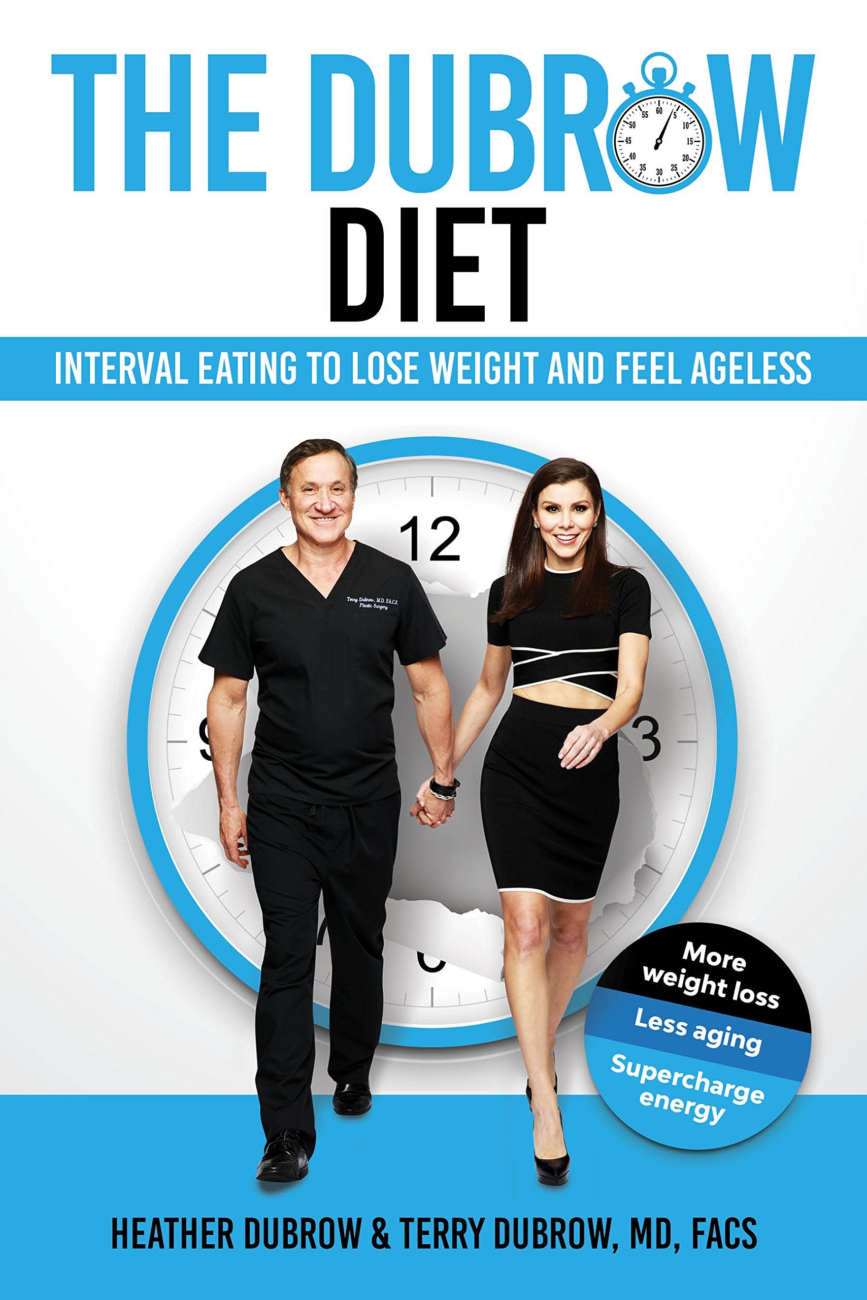 The Dubrow Diet: Interval Eating to Lose Weight and Feel Ageless Health, Nutrition & Fitness