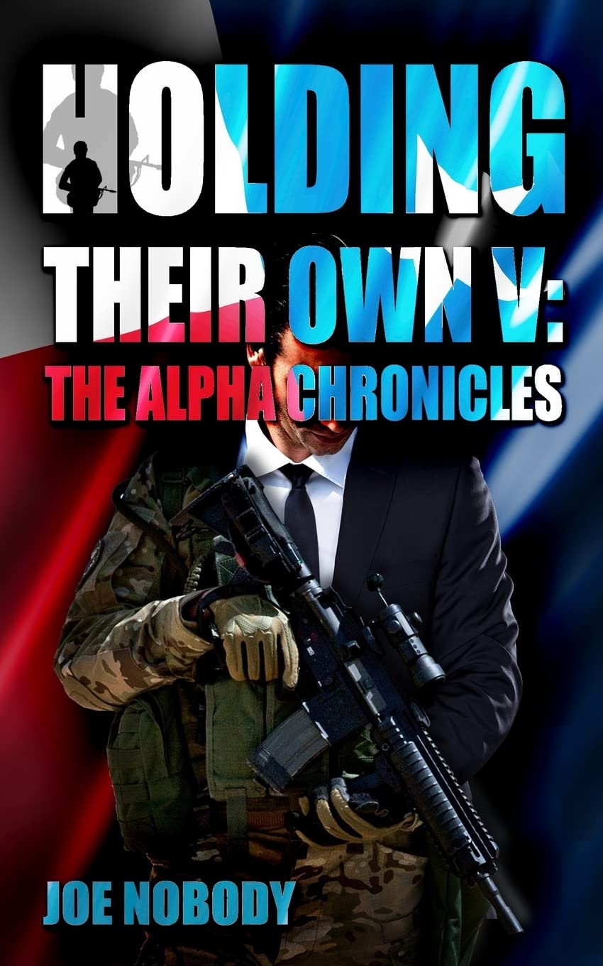Holding Their Own V: The Alpha Chronicles Action & Adventure