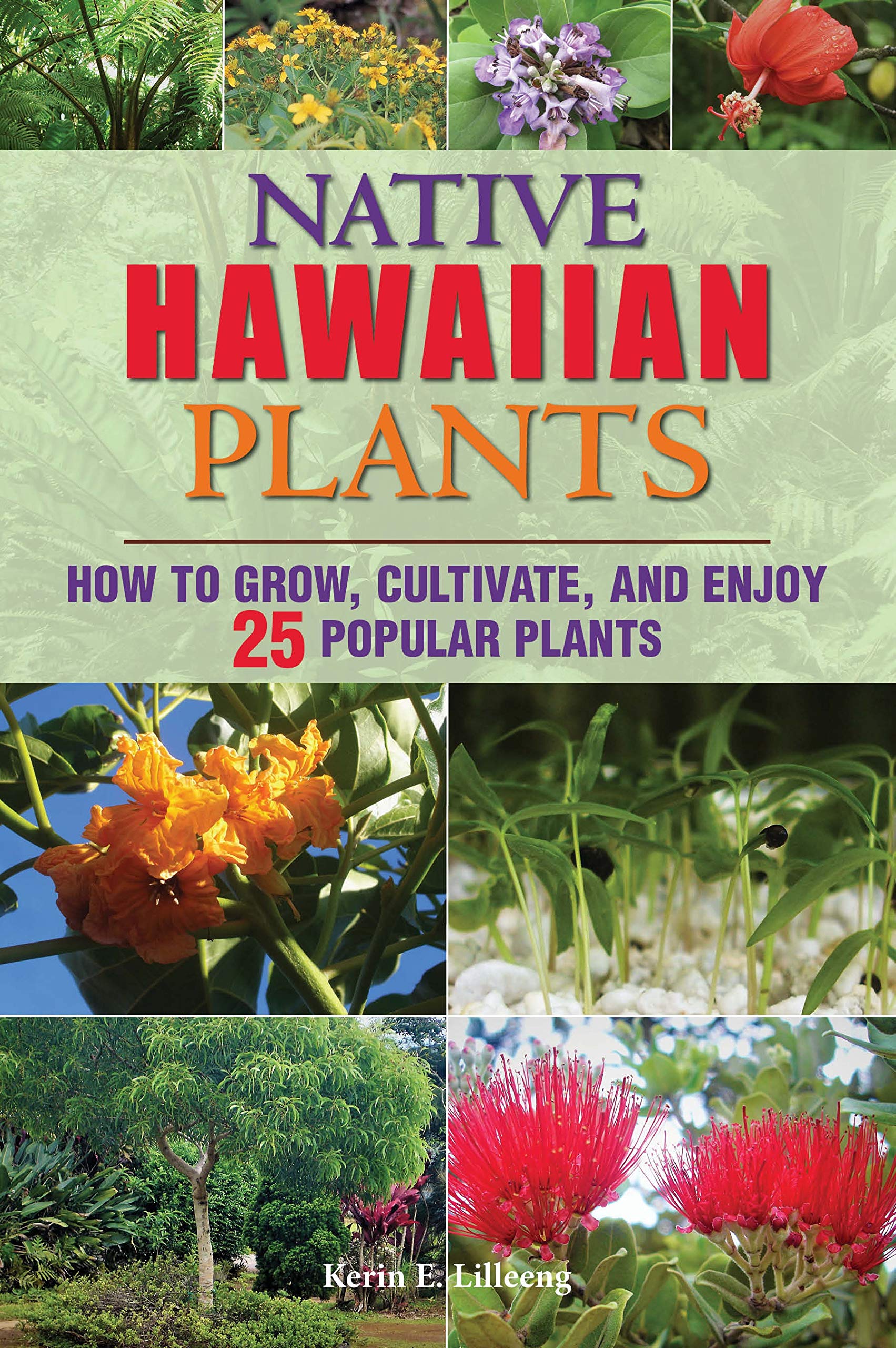 Native Hawaiian Plants: How to Grow, Cultivate, and Enjoy 25 Popular Plants Mathematics