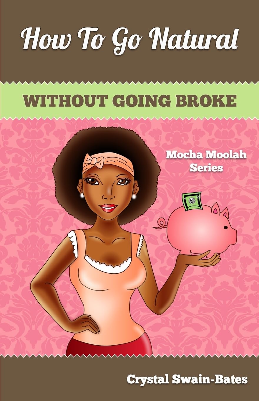 How to Go Natural Without Going Broke Learning & Reference