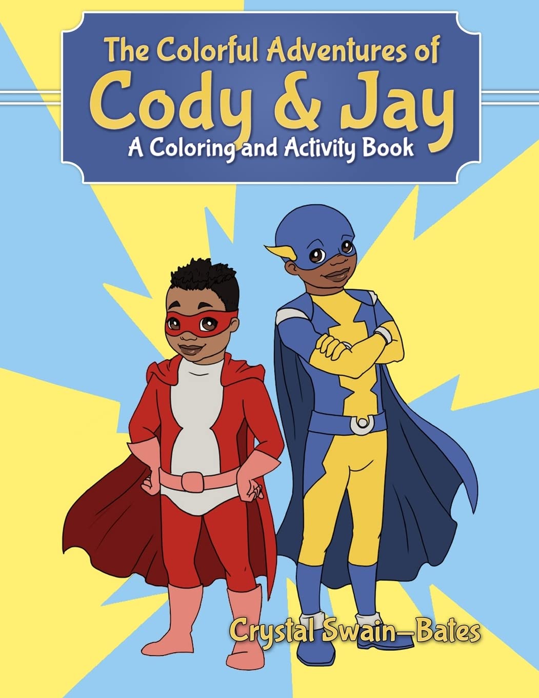 The Colorful Adventures of Cody & Jay Novels & Short Stories