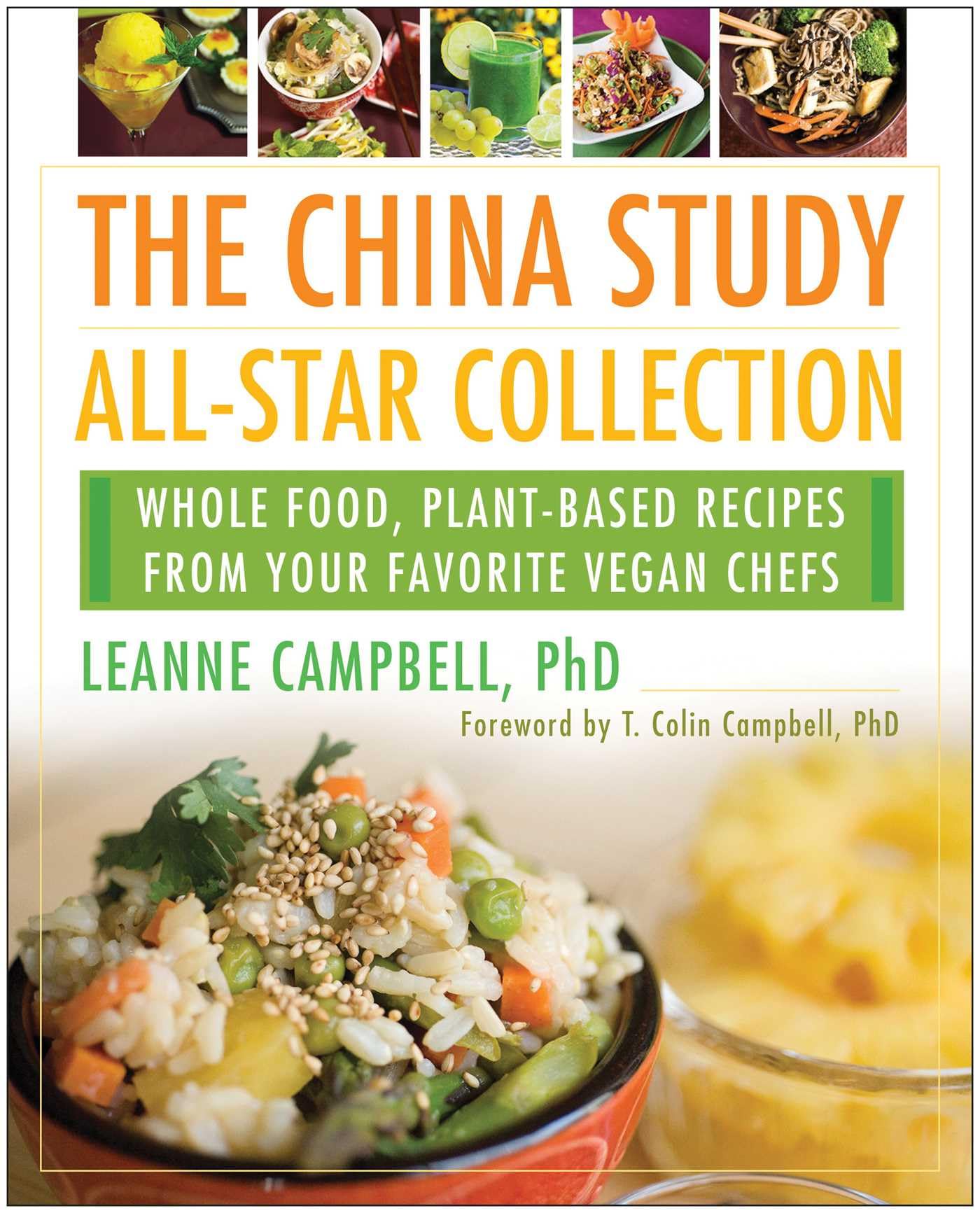 China Study All-Star Collection: Whole Food, Plant-Based Recipes from Your Favorite Vegan Chefs Leisure, Home & Garden