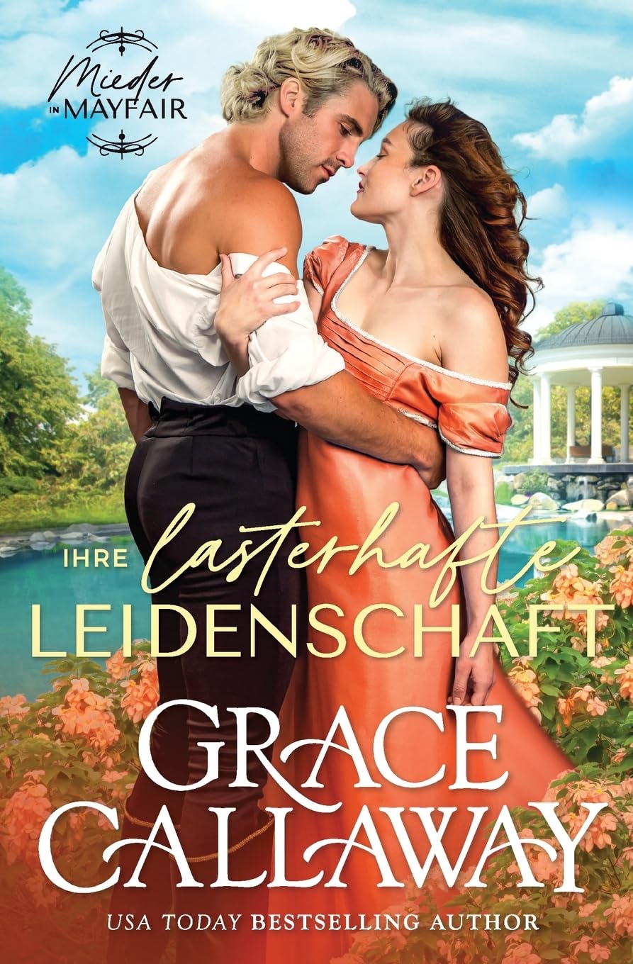 Ihre lasterhafte Leidenschaft (Mieder in Mayfair, Band 4) Historical Fiction