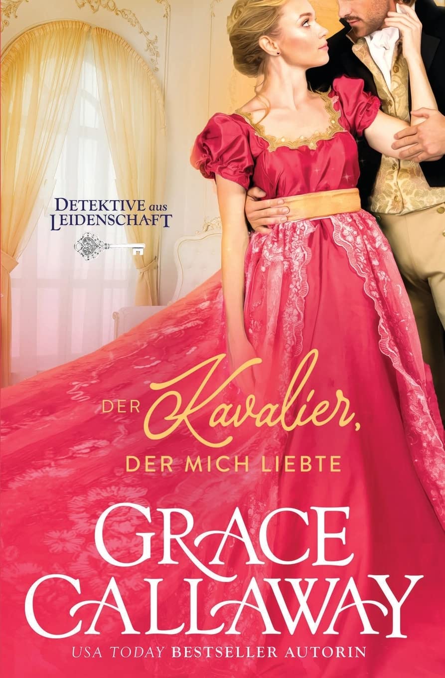 The Gentleman Who Loved Me / Der Kavalier, der mich liebte Historical Fiction