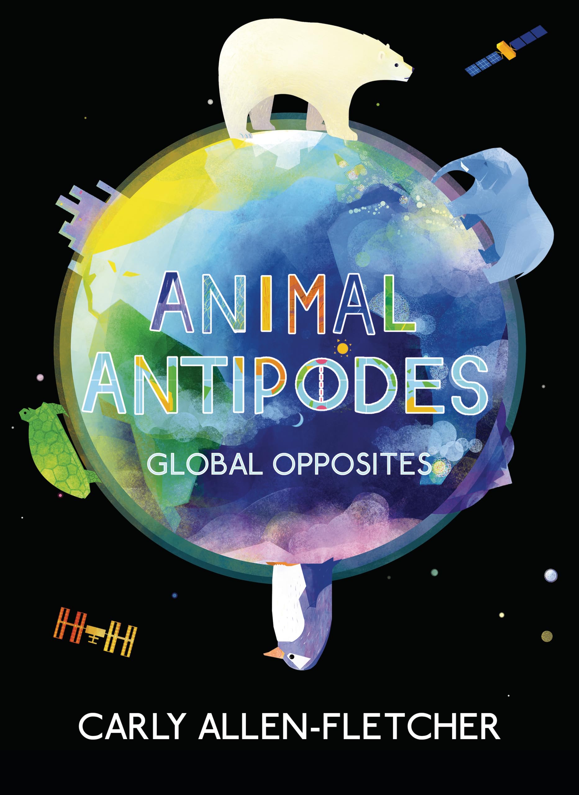 Animal Antipodes: Global Opposites (Creston Single Titles) Non-fiction