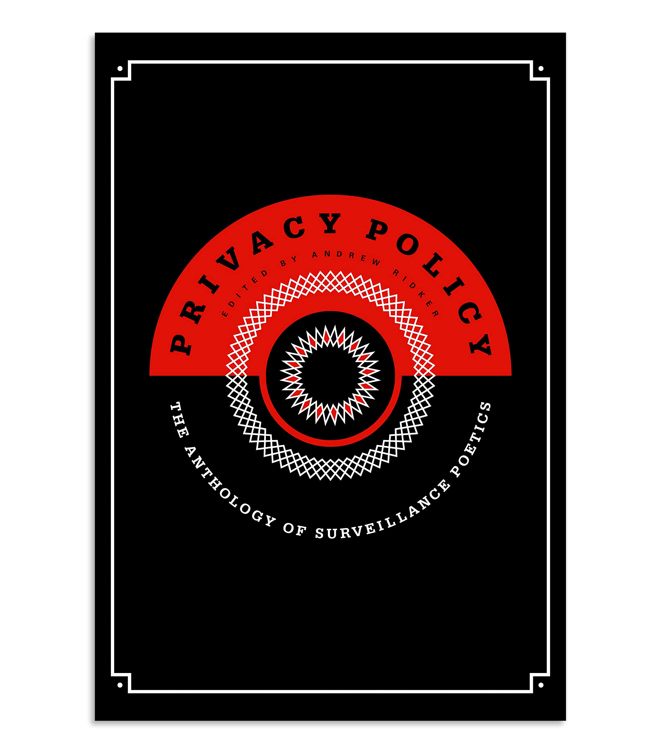 Privacy Policy: The Anthology of Surveillance Poetics book