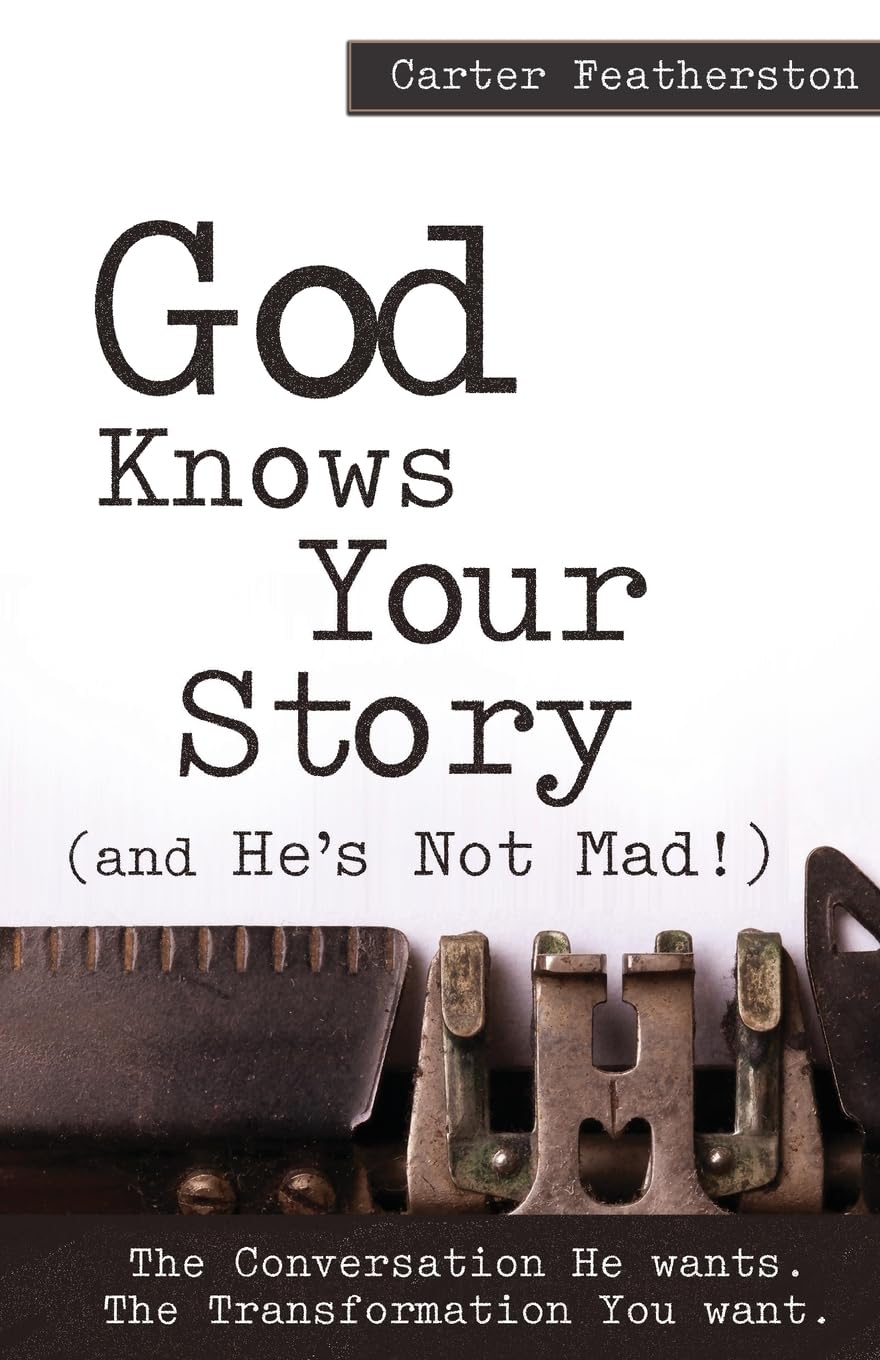 God Knows Your Story: (and He's Not Mad!) Religion & Esotericism