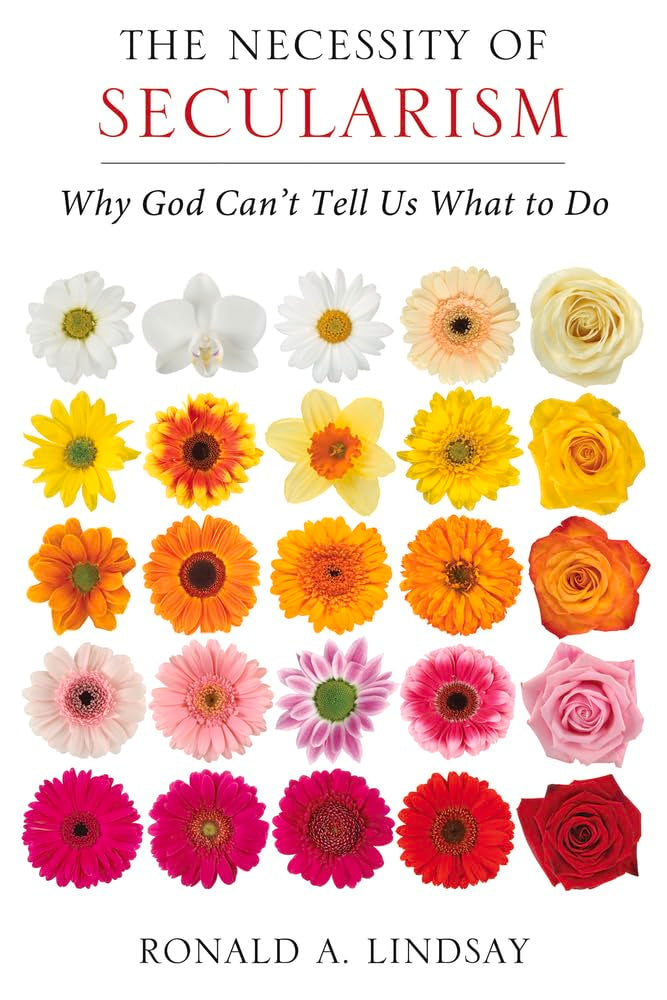 The Necessity of Secularism: Why God Can't Tell Us What to Do Social Sciences