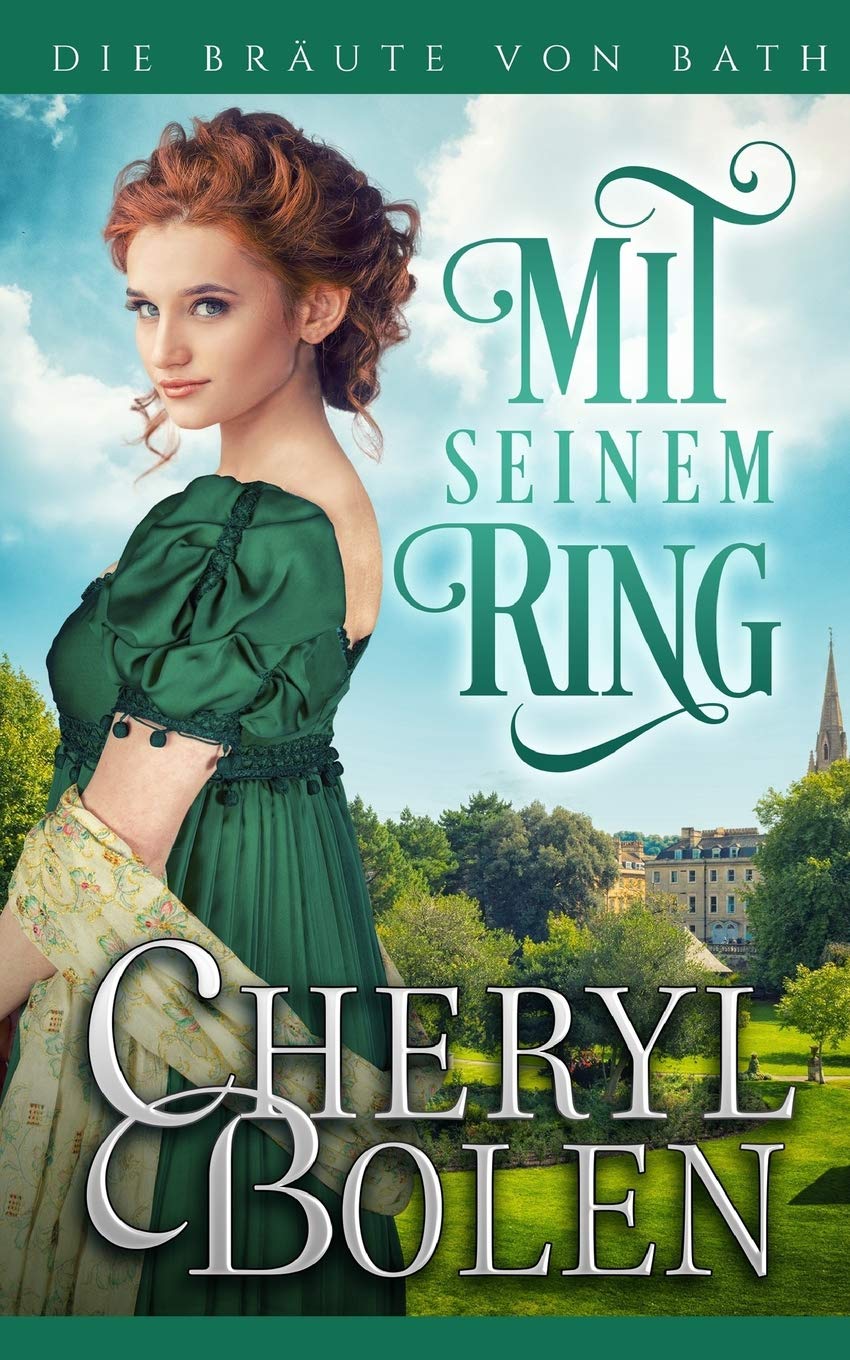 Mit seinem Ring: With His Ring (German edition) (Die Bräute von Bath, Band 2) Historical Fiction