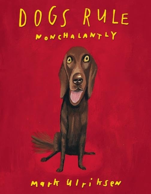 Product Image: Dogs Rule, Nonchalantly